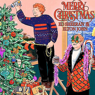 "Merry Christmas" by Ed Sheeran & Elton John