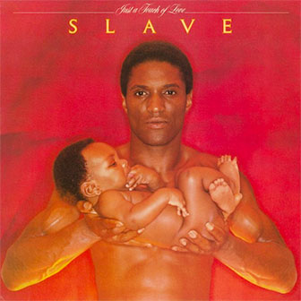 "Just A Touch Of Love" album by Slave