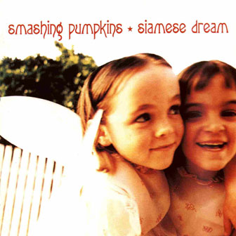 "Siamese Dream" album by Smashing Pumpkins