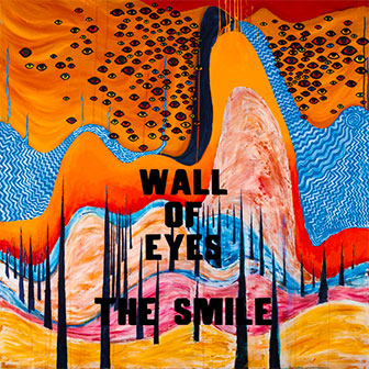 "Wall Of Eyes" album by The Smile