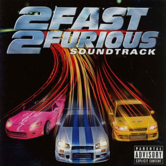"2 Fast 2 Furious" Soundtrack