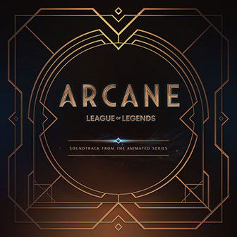 "Arcane League Of Legends" soundtrack