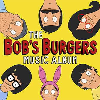 "The Bob's Burgers Music Album" Soundtrack