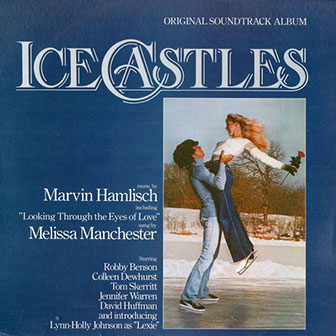 "Theme From Ice Castles (Through The Eyes Of Love)" by Melissa Manchester