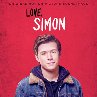 "Love, Simon" Soundtrack