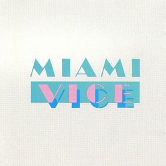 "Miami Vice" Soundtrack
