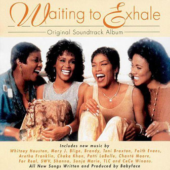 "Waiting To Exhale" soundtrack