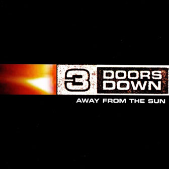 "When I'm Gone" by 3 Doors Down