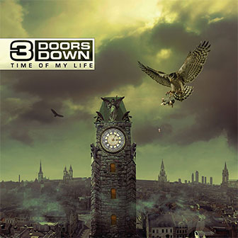 "Time Of My Life" album by 3 Doors Down