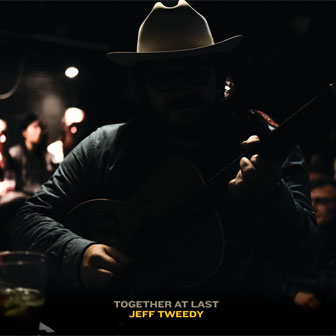 "Together At Last" album by Jeff Tweedy