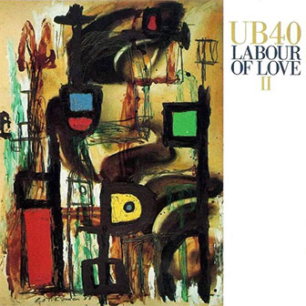 "Labour Of Love II" album by UB40