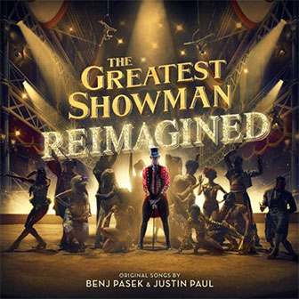 "The Greatest Showman: Reimagined" album by Various Artists