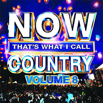 "NOW That's What I Call Country, Volume 8" album by Various Artists