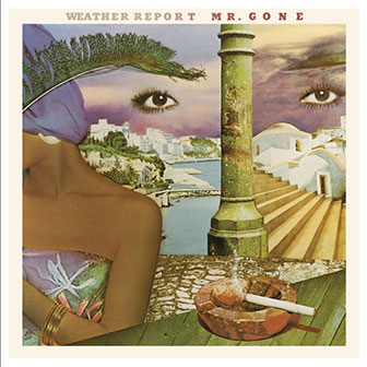 "Mr. Gone" album by Weather Report