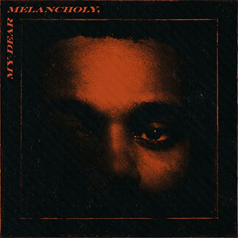 "My Dear Melancholy," EP by The Weeknd