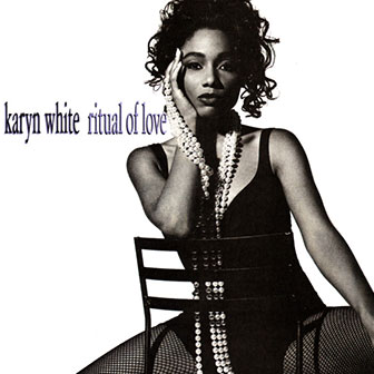"Ritual Of Love" album by Karyn White