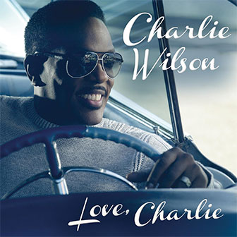 "Love, Charlie" album by Charlie Wilson