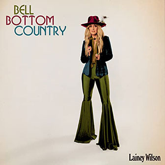 "Bell Bottom Country" album by Lainey Wilson