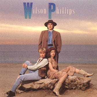 "Wilson Phillips" album by Wilson Phillips