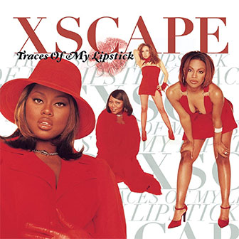 "Traces Of My Lipstick" album by Xscape