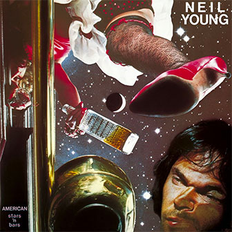 "American Stars N Bars" album by Neil Young