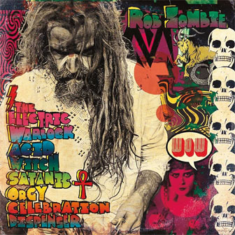 "Electric Warlock Acid Witch Satanic Orgy Celebration Dispenser" album