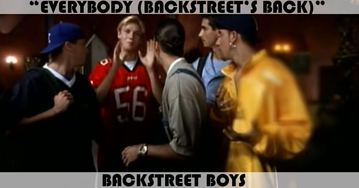 "Everybody (Backstreet's Back)" by Backstreet Boys