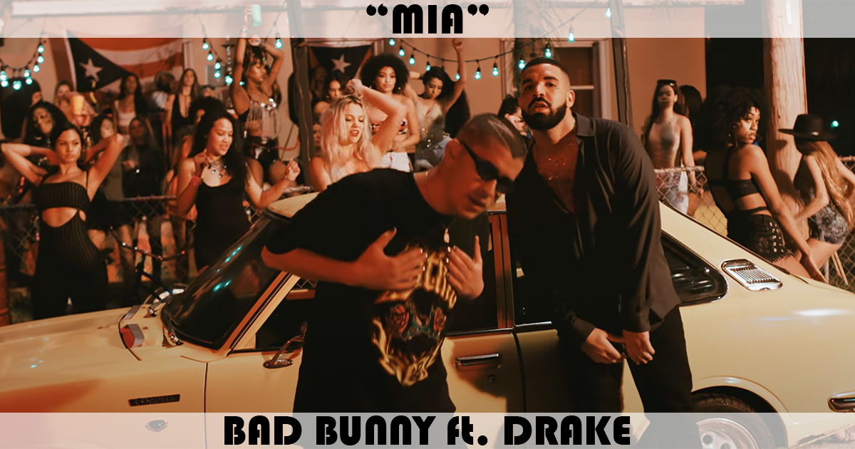 "MIA" by Bad Bunny