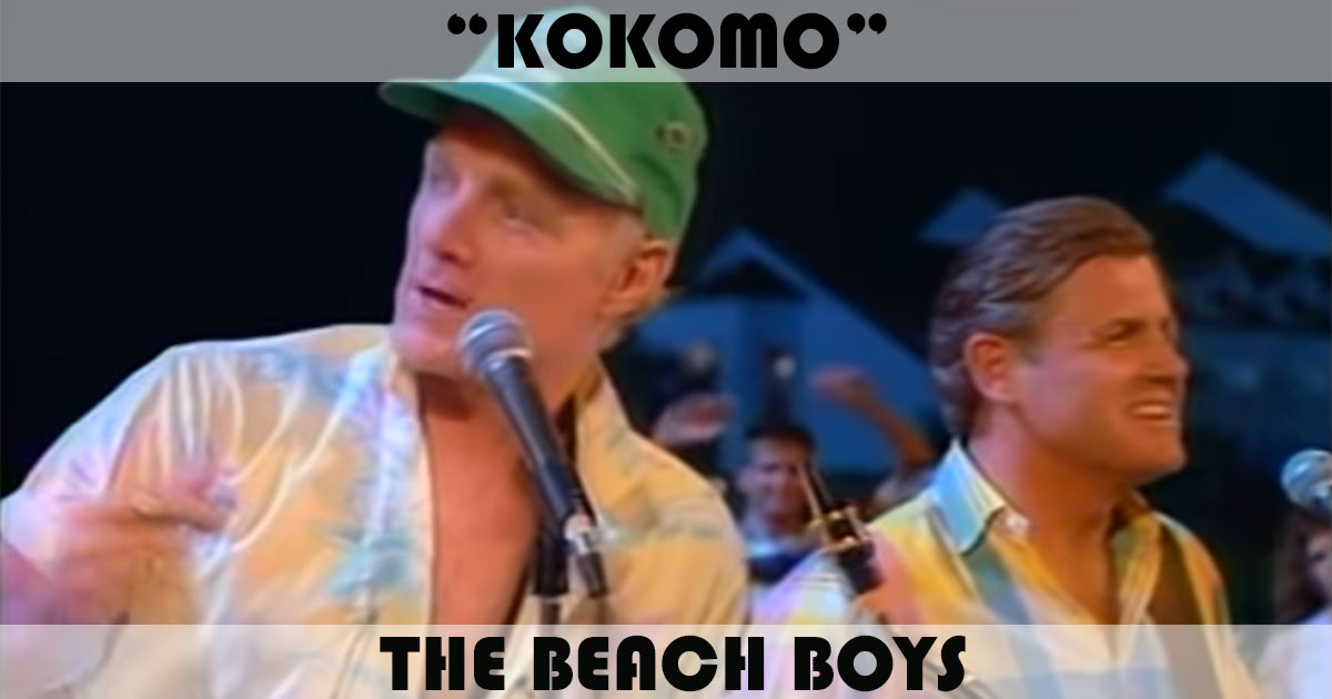 "Kokomo" by The Beach Boys