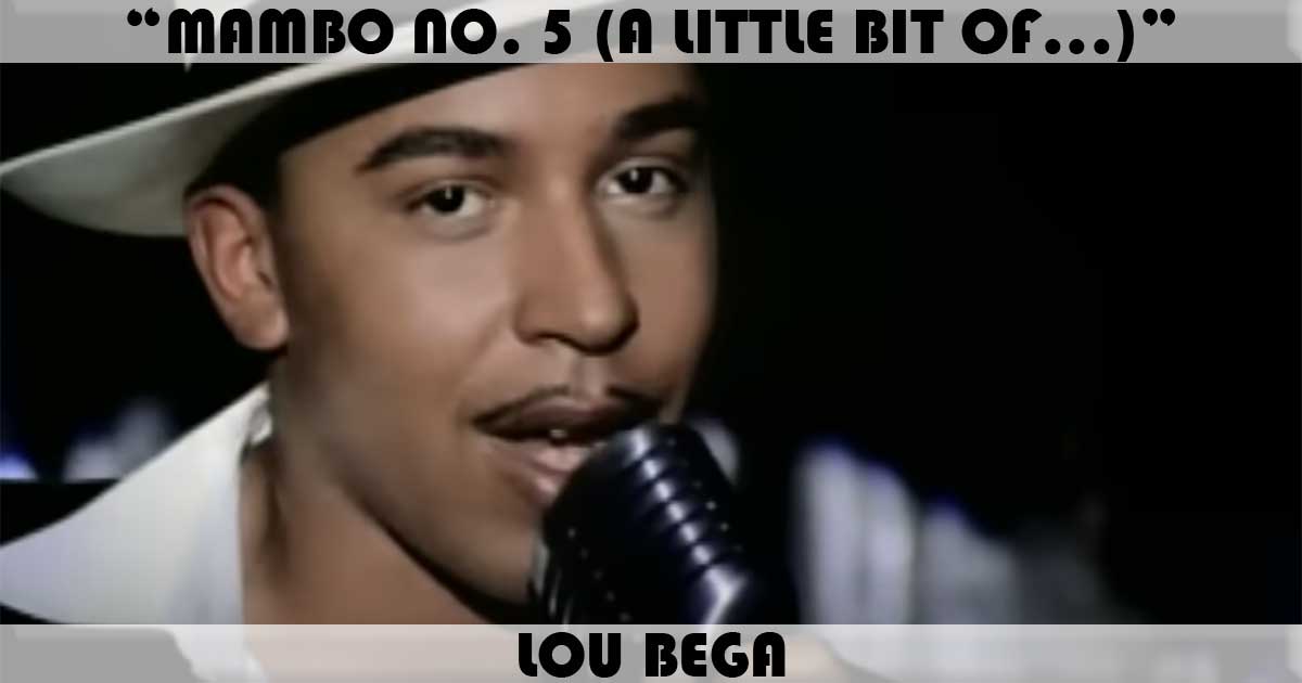 "Mambo No. 5" by Lou Bega