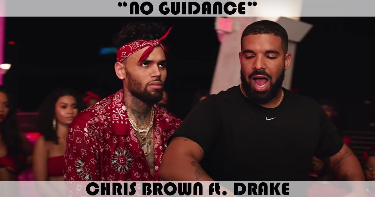 "No Guidance" by Chris Brown & Drake