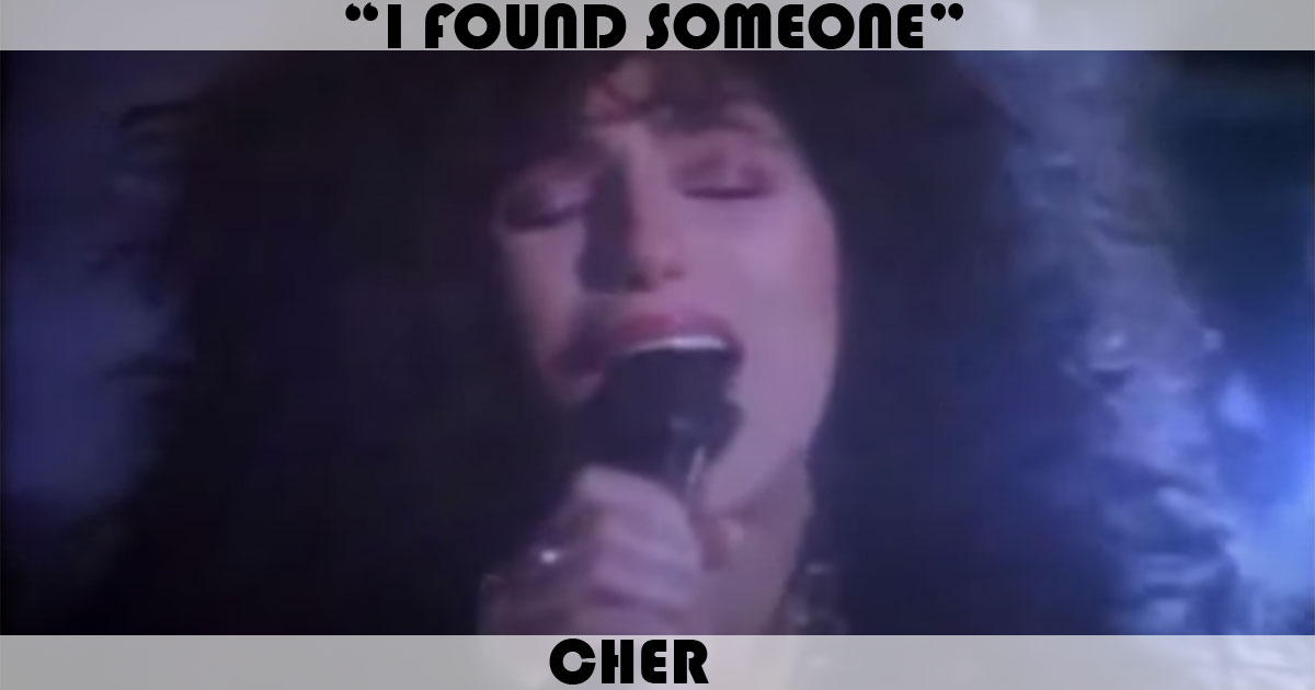 "I Found Someone" by Cher