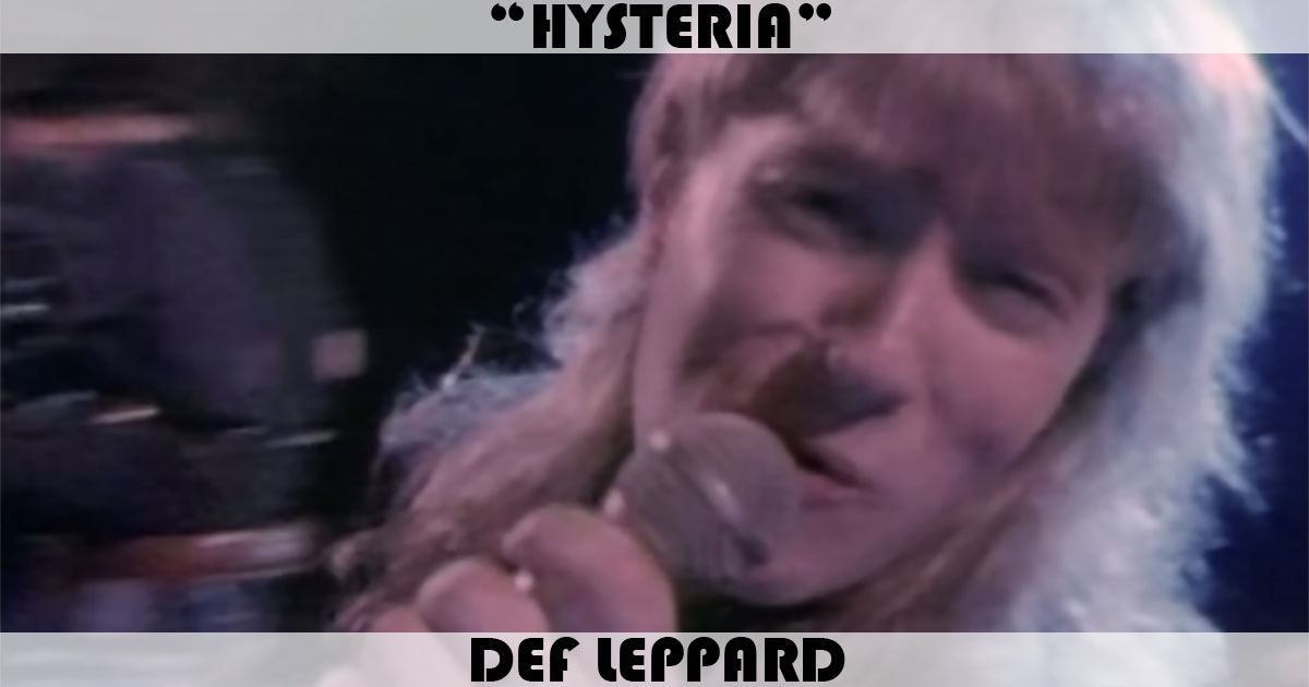 "Hysteria" by Def Leppard