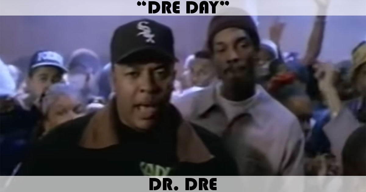 "Dre Day" by Dr. Dre