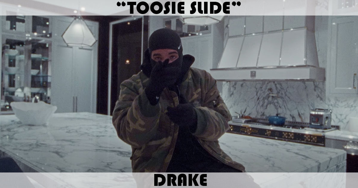 "Toosie Slide" by Drake