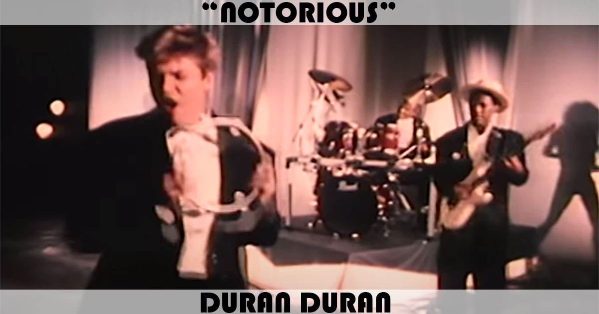 "Notorious" by Duran Duran