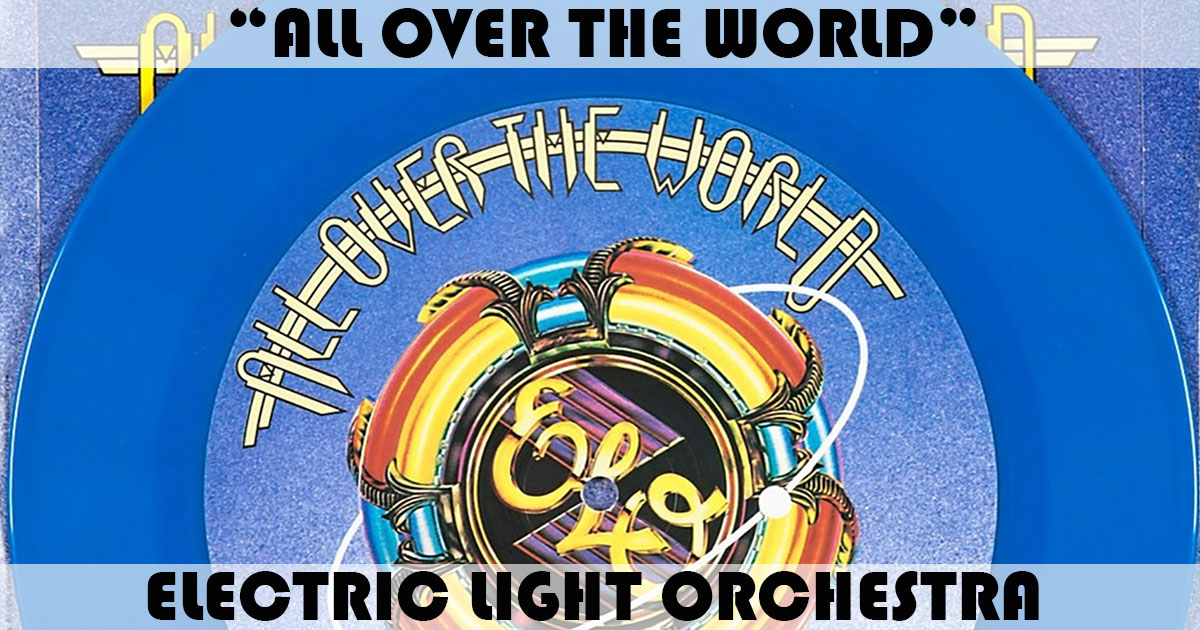 "All Over The World" by Electric Light Orchestra
