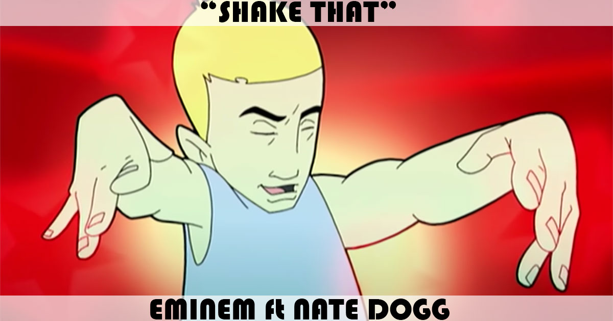 "Shake That" by Eminem