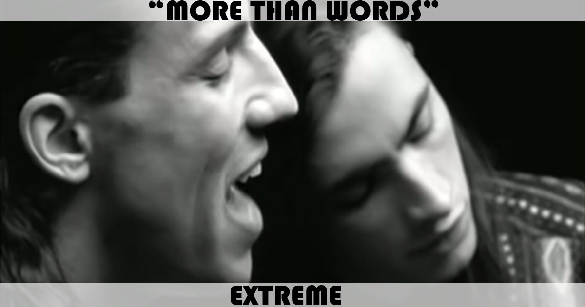 "More Than Words" by Extreme