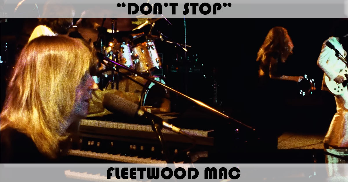 "Don't Stop" by Fleetwood Mac