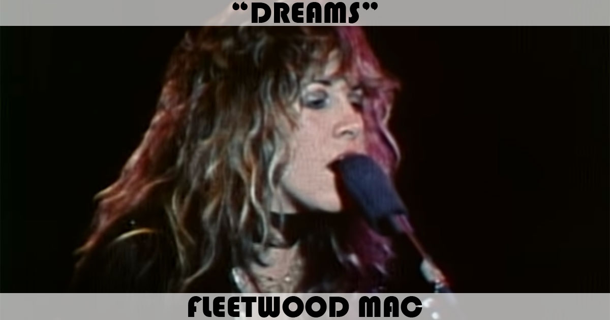 "Dreams" by Fleetwood Mac