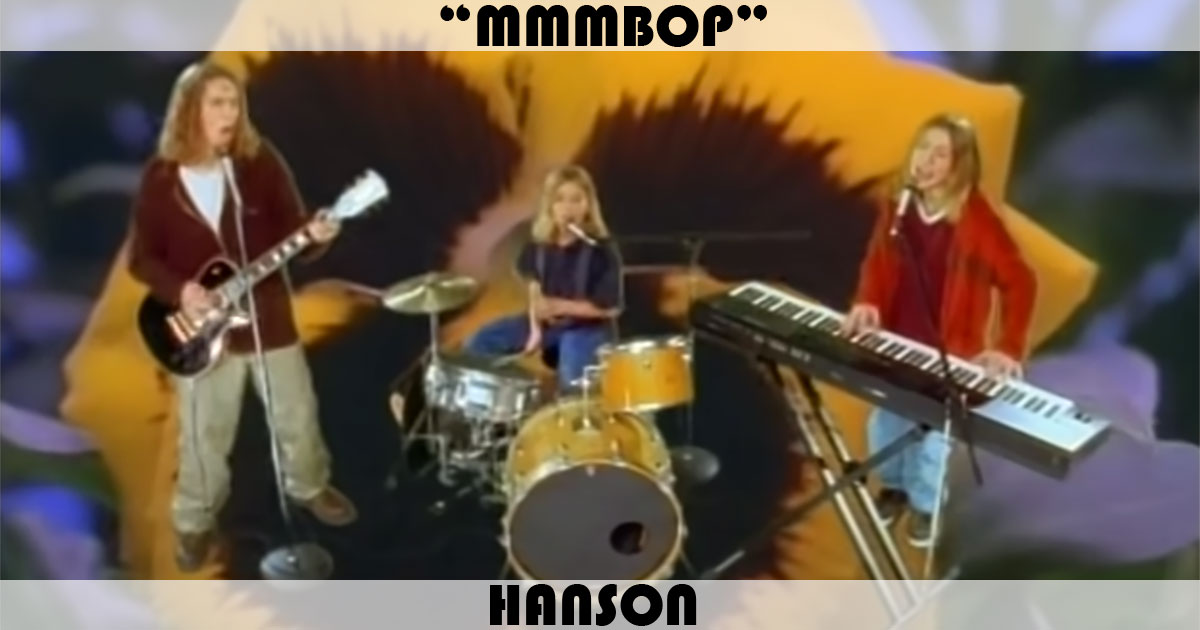 "MMMBop" by Hanson