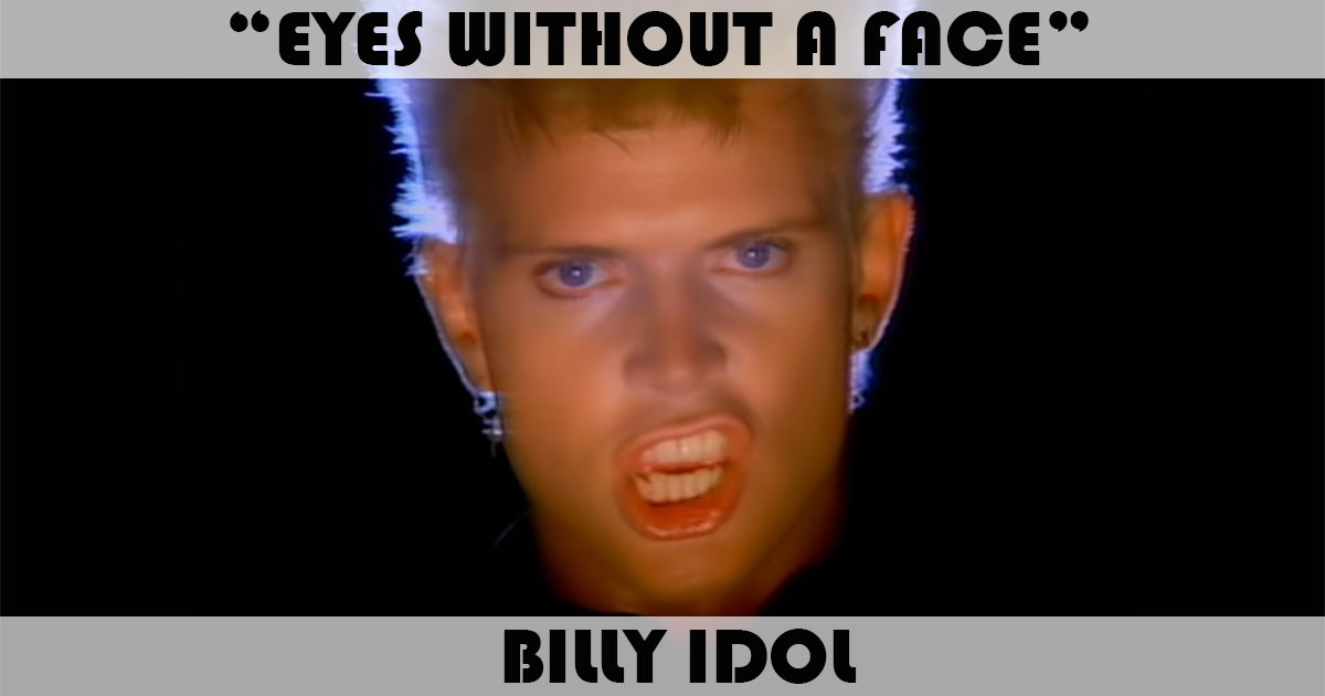 "Eyes Without A Face" Song by Billy Idol Music Charts Archive