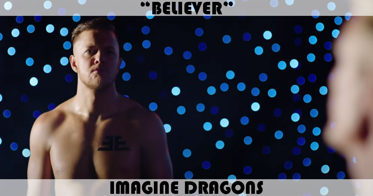 "Believer" by Imagine Dragons