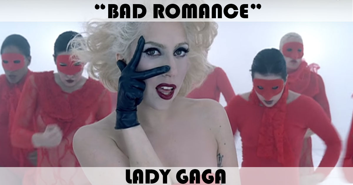 "Bad Romance" by Lady Gaga