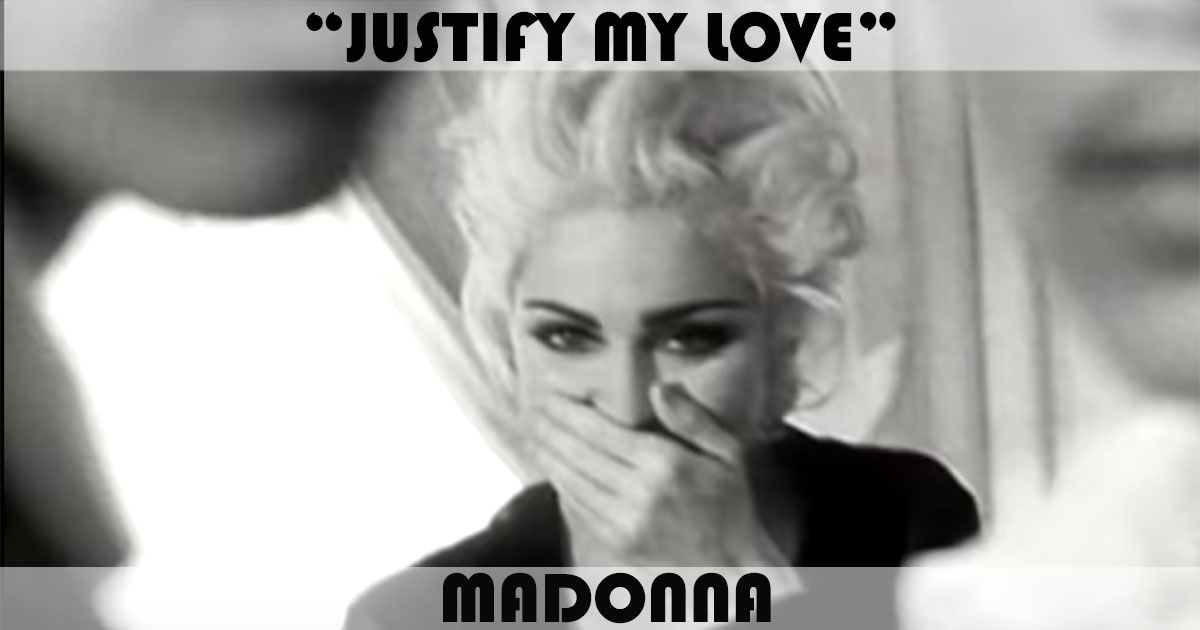 "Justify My Love" by Madonna