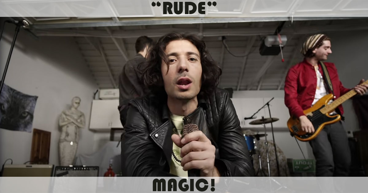 "Rude" by MAGIC!