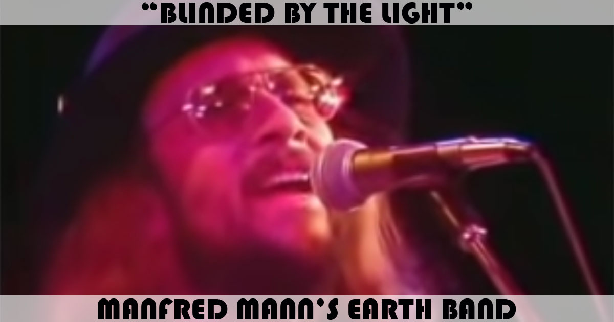"Blinded By The Light"