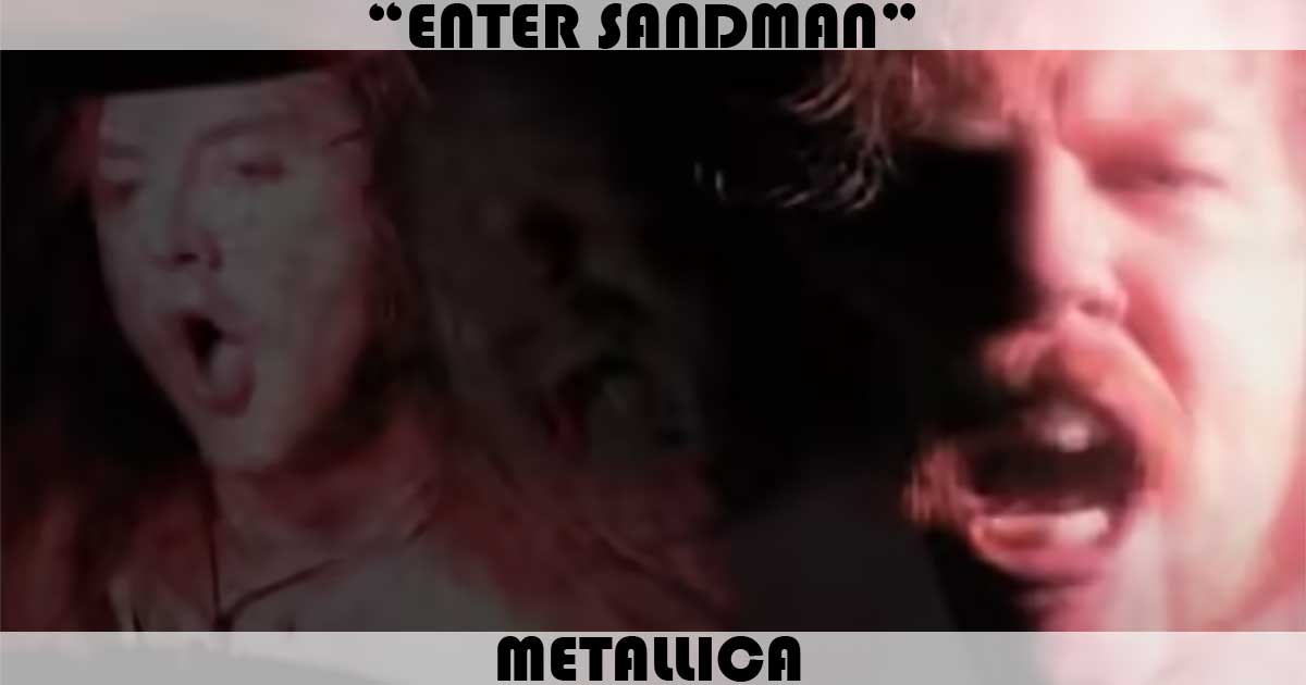 "Enter Sandman" by Metallica