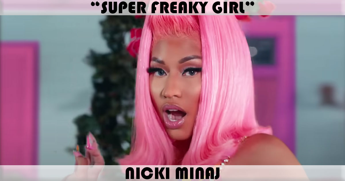 "Super Freaky Girl" by Nicki Minaj